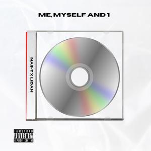 Me, Myself and I (feat. Lidan) (Explicit)
