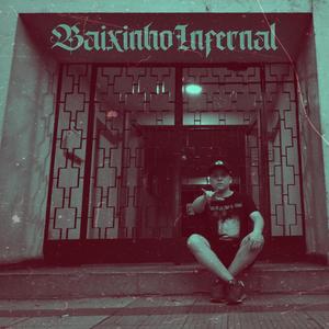 Baixinho Infernal (Explicit)