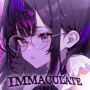 IMMACULATE (Speed Up)