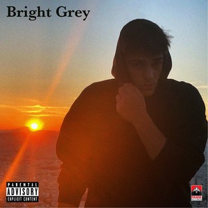 Bright Grey (Explicit)