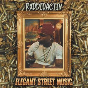 Elegant Street Music (Explicit)