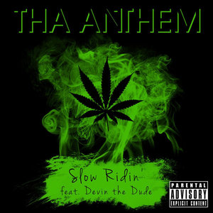 Slow Ridin' (feat. Devin the Dude) - Single