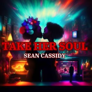 Take Her Soul (Explicit)