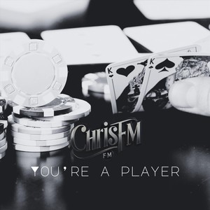You're A Player (Explicit)