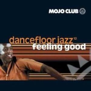 Mojo Club Vol. 12 - Feeling Good