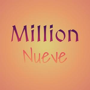 Million Nueve