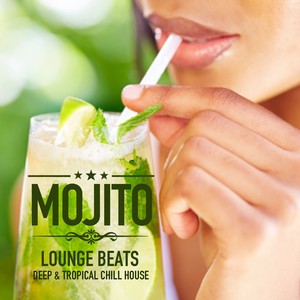 Mojito Lounge Beats (Deep & Tropical Chill House)