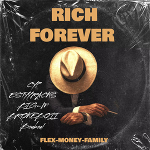 RICH FOREVER (Explicit)