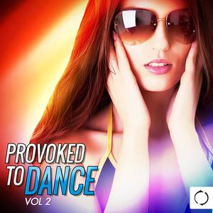 Provoked to Dance, Vol. 2