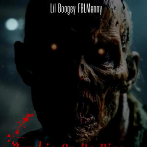 Zombie On Da Rise (feat. FBL Manny) [Explicit]