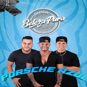 Porsche Azul (Versão Pagodão)