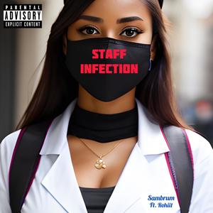 Staff Infection (Explicit)