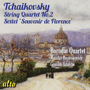 Tchaikovsky: String Quartet No. 2; Souvenir de Florence