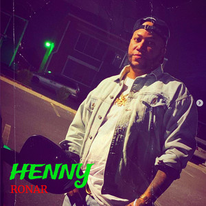 Henny (Explicit)