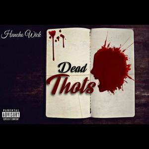 Dead Thots (Explicit)