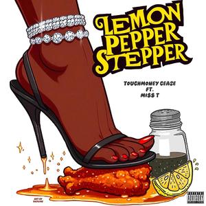 Lemon Pepper Stepper (feat. MI$$ T) [Explicit]