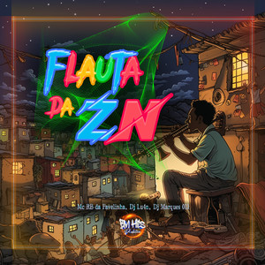 Flauta da ZN (Explicit)