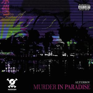 MURDER IN PARADISE (feat. LUGZ) (Explicit)