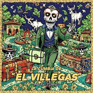 La cumbia de "El Villegas" (Explicit)