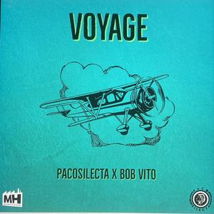 Voyage (feat. Bob Vito)