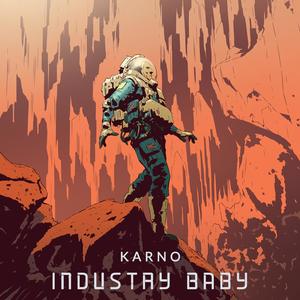 Industry Baby (Explicit)