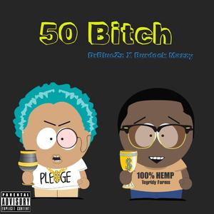 50 ***** (feat. Burdock Mazzy) [Explicit]