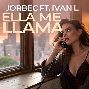 Ella Me Llama (Explicit)