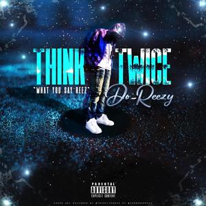 Think Twice (Explicit)