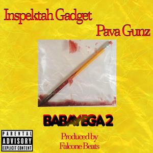 Babayega 2 (feat. Pava Gunz & Falcone Beats) (Explicit)
