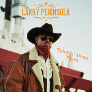 Thinkin' About Texas