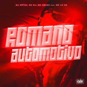 ROMANO AUTOMOTIVO (feat. MC LK SC & Funk Universitário) (Explicit)