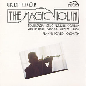 The Magic Violin / Tchaikovsky, Grieg, Gershwin, Albinoni ...