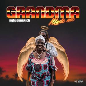 Grandma Made Me (Explicit)