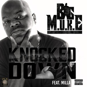 Knocked Down (feat. Milla) - Single [Explicit]