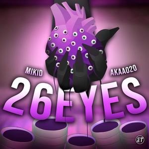 26-EYES (feat. MIKID) [Explicit]