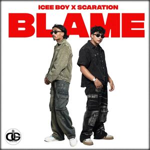BLAME (feat. Scaration.) (Explicit)