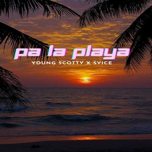 PA LA PLAYA (feat. Svice)