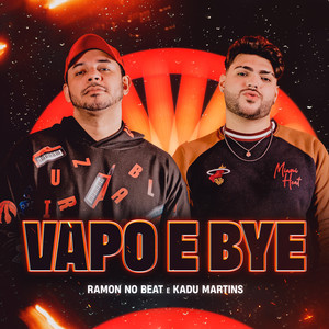 Vapo e Bye (Explicit)