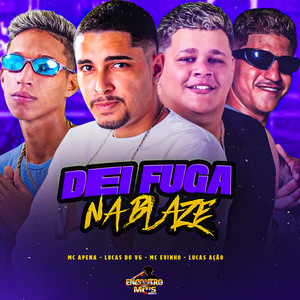 DEI FUGA NA BLAZE (Explicit)