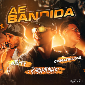 Ae Bandida (Explicit)