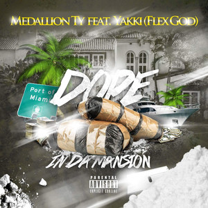 Dope in da Mansion (feat. Yakki)