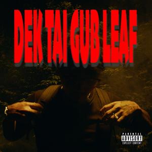 Dek tai gub leaf (Explicit)