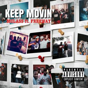 Keep Movin' (feat. Freeway) [Explicit]