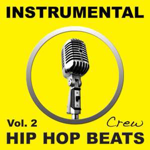 Instrumental Hip Hop Beats, Vol. 2 (Rap, Pop, R&B, Dirty South, West, East, Coast, DJ, Freestyle Beat, Hiphop Instrumentals)