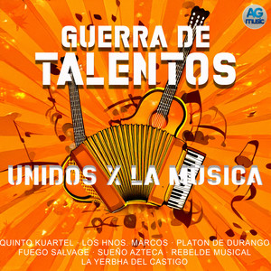 Guerra De Talentos - Unidos Por La Musica