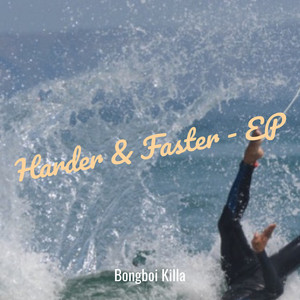 Harder & Faster - EP (Explicit)