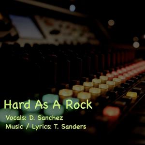 Hard As A Rock (feat. D. Sanchez)