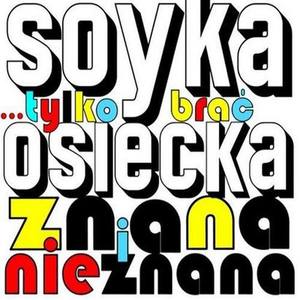 Tylko Brac Osiecka Znana I Nieznana