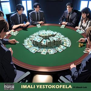 Imali Yestokofela (feat. U Bash Loh) (Explicit)