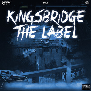 Kingsbridge The Label (Explicit)